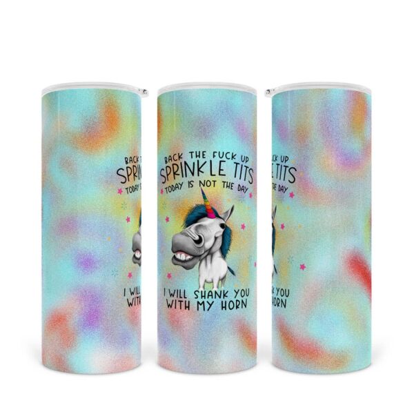 Skinny Tumbler - Back the Fuck Up Sprinkle Tits
